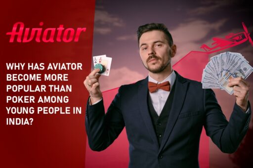 Why Has Aviator Become More Popular Than Poker among Young People in India?